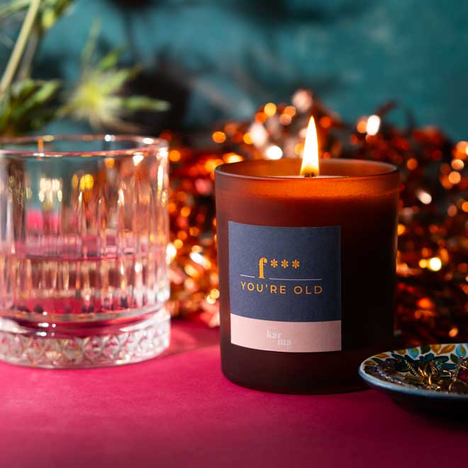 F*** you're old personalised candle